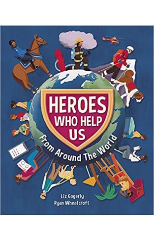 Heroes Who Help Us From Around the World